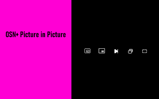OSN+: Picture in Picture