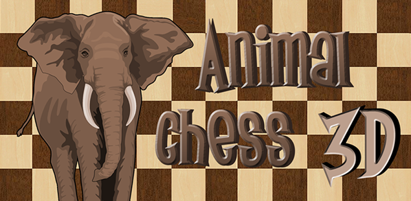 Animal Chess 3D