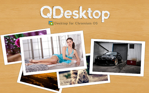 QDesktop (Desktop for Chromium OS)