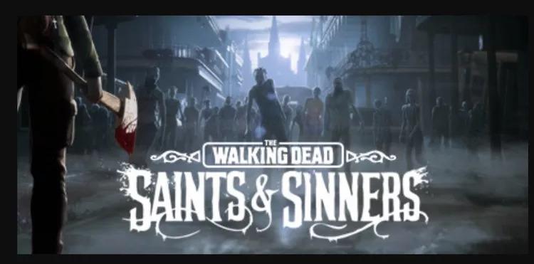  The Walking Dead: Saints & Sinners