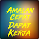 Download Amalan Cepat Dapat Pekerjaan Terlengkap For PC Windows and Mac 1.0.1