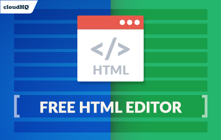 Free HTML Editor for Gmail by cloudHQ Preview image 0