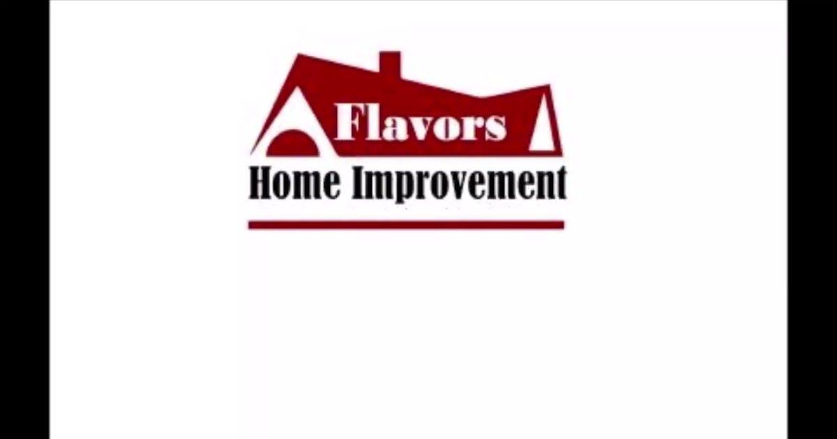 Flavors Home Improvement.mp4