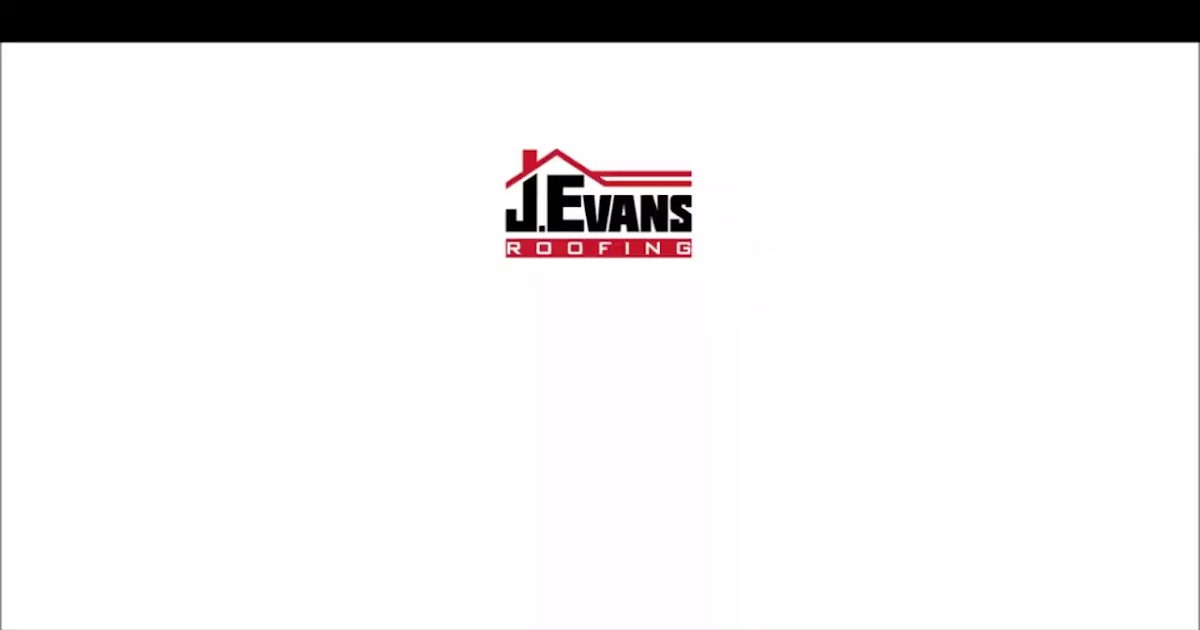 J.Evans Roofing Co..mp4