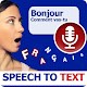 Download French Speech to Text - Voice to Text app For PC Windows and Mac 1.0