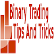 Download Binary Trading Tips and Tricks For PC Windows and Mac 1.0