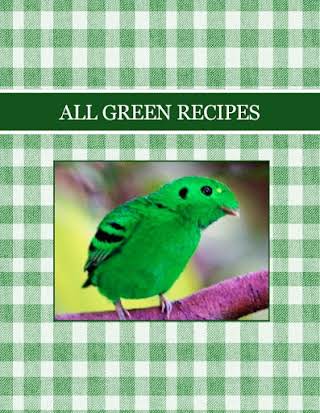 ALL GREEN RECIPES