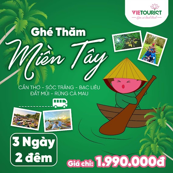 [E - Voucher] Vietourist - Tour Du Lịch Miền Tây: Cần Thơ - Sóc Trăng - Bạc Liêu - Đất Mũi - Rừng Cà Mau 3 Ngày 2 Đêm