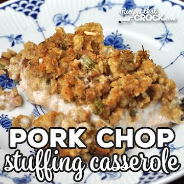 Pork Chop Stuffing Casserole