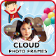 Download Cloud Photo Frames For PC Windows and Mac 1.0