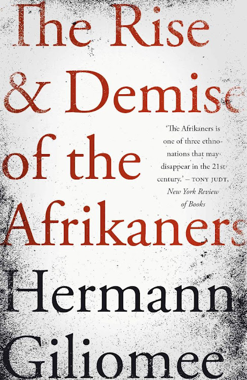 'The Rise & Demise of the Afrikaners' by Hermann Giliomee, NB Publishers.