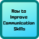 Download How to Improve Communication Skills For PC Windows and Mac 1.3