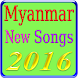 Myanmar New Songs