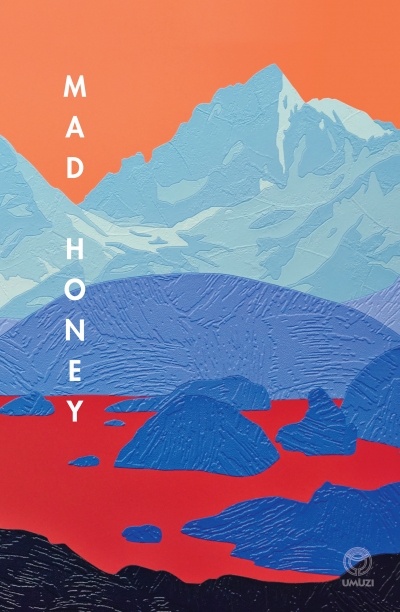 'Mad Honey', SJ Naudé’s second collection of short stories.