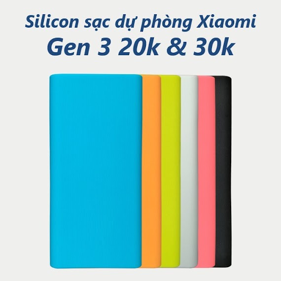 Bao Silicon Sạc Dự Phòng Xiaomi 20.000 Gen 3 - Vỏ Bảo Vệ Silicon Sạc Dự Phòng Xiaomi Gen 3 30000 Mah