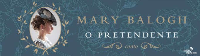 o pretendente mary balogh clube dos sobreviventes editora arqueiro blog leitora compulsiva