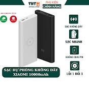 Pin Sạc Dự Phòng Không Dây Xiaomi 10000Mah - Sạc Dự Phòng Tích Hợp Sạc Không Dây Cầm Tay Bh 6 Tháng