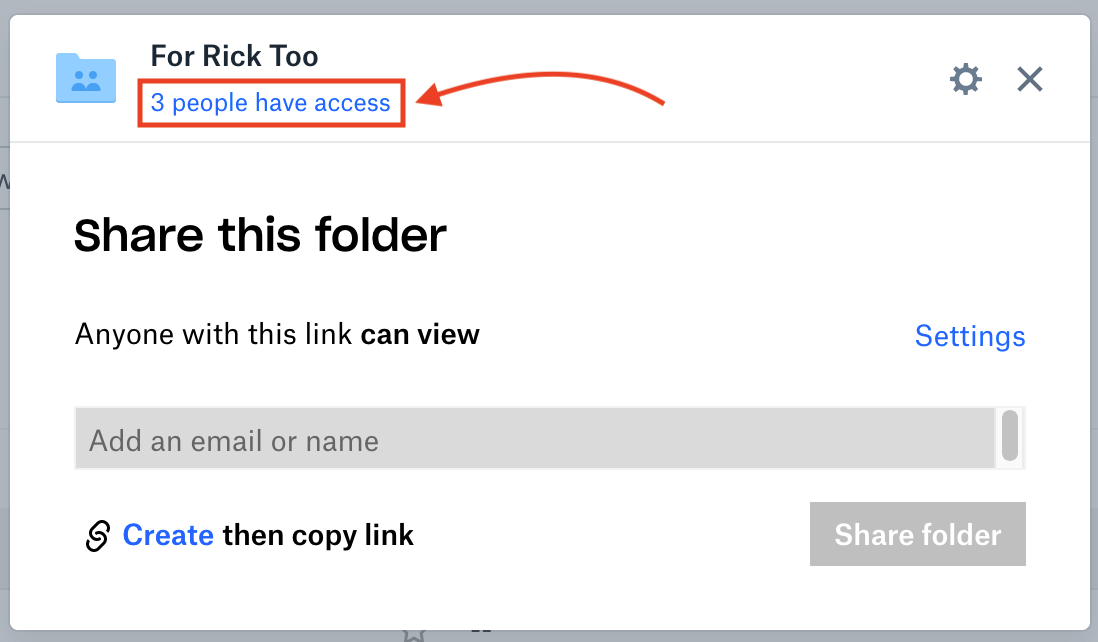 Pop-up labeled "Share this folder" and at the top, under the folder name, there is a red box around the underlined words in blue "3 people have access" and a red arrow pointing toward it.