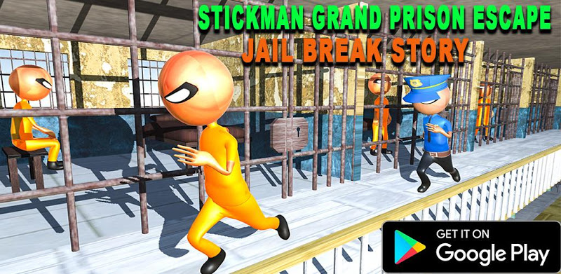 Stickman Grand Prison Escape - Jail Break Story