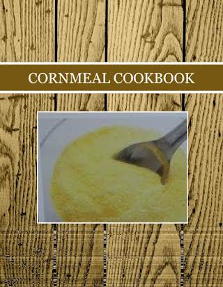 CORNMEAL COOKBOOK