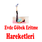 Cover Image of Download Evde Göbek Eritme Hareketleri 1.0.10 APK