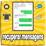 Cover Image of Télécharger recuperar mensagens apagadas : conversas & sms 1.0 APK