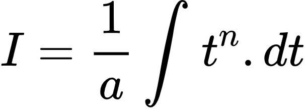 {"code":"\\begin{align*}\n{I}&={\\frac{1}{a}\\int_{}^{}t^{n}.dt}\t\n\\end{align*}","type":"align*","font":{"color":"#000000","family":"Arial","size":10},"id":"2-0-0-0-0-0-0-0-0-0-0-0-0-0-0-0-0-1-1-1-0-1-0-1-1-1-0","ts":1602846674805,"cs":"2eNoJV7aYMr7b1JKmqsLbA==","size":{"width":100,"height":36}}