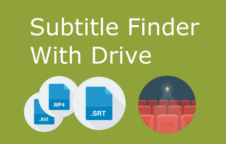 Subtitle Finder With Drive chrome extension