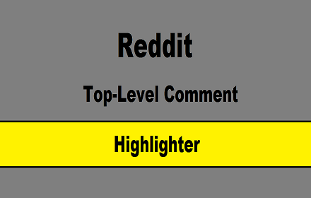 Reddit Top-Level Comment Highlighter small promo image