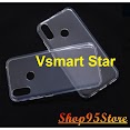 Ốp Lưng Silicon Vsmart Star Star 3 Star 4 Live Live 4 Active 1 Active 3 Joy 3 Joy 4 ...Trong Suốt