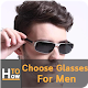 Download How to Choose Glasses For Men For PC Windows and Mac 1.0