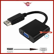 Cáp Chuyển Displayport Ra Vga, Dp To Vga (Đầu Cái) - Hồ Phạm