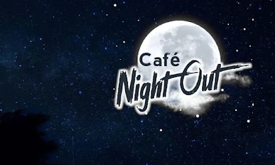 Cafe Night Out