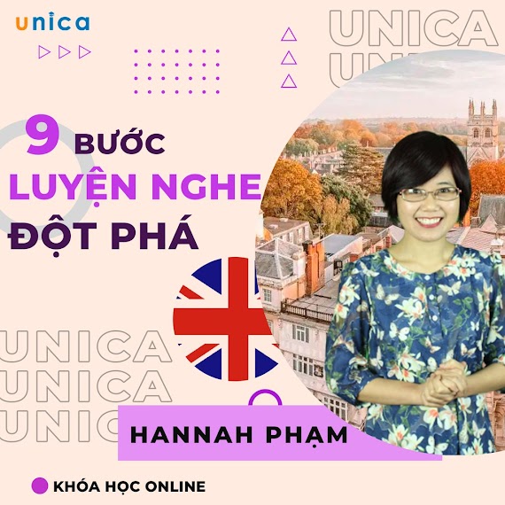 Toàn Quốc - [Evoucher] Full Khóa Học Ngoại Ngữ - 9 Bước Luyện Nghe Tiếng Anh Đột Phá - Gv Hannah Phạm [Unica.vn]