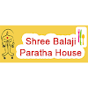 Shree Balaji Paratha House