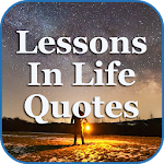 Cover Image of Download Lessons In Life Quotes 1.0 APK