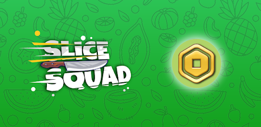 Slice Squad Robux