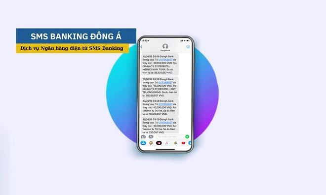 Cách Đăng Ký Và Sử Dụng SMS Banking Đông Á Bank Chi Tiết