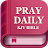 Pray Daily - KJV Bible & Verse icon