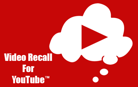 Video Recall for YouTube™ Preview image 0