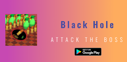 Attack Hole - Black Hole Games - APK Download for Android