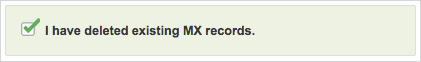 I have deleted existing MX record checkbox