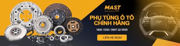 MAST – HỆ THỐNG PHỤ TÙNG Ô TÔ CHÍNH HÃNG TẠI VIỆT NAM
