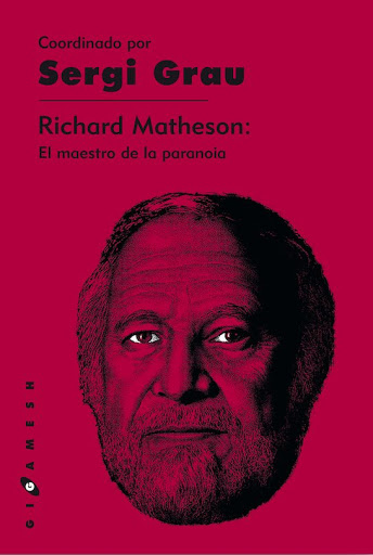 Richard Matheson. El maestro de la paranoia