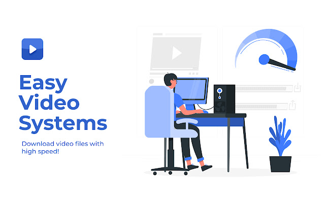 Easy Video Systems chrome extension