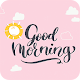 Download Good Morning everyone For PC Windows and Mac 1.0