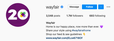 Wayfair's Instagram bio asking people to "share your style using #wayfairathome"