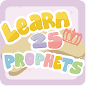 Learn 25 Prophets