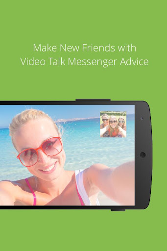 Video Talk Messenger Advice