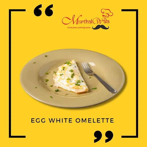 Egg White Omellete